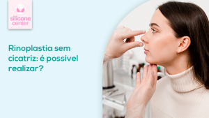 É possível fazer rinoplastia sem cicatriz? rinoplastia-sem-cicatriz