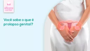 Prolapso genital: o que é? Como evitar? prolapso-genital