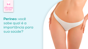 Períneo: você sabe qual é a importância para sua saúde? Imagem mostrando a cintura de uma mulher