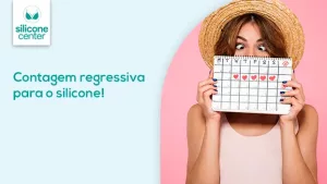 Contagem regressiva: 10 passos para colocar o silicone! Mulher usando um chapéu, segurando um calendário