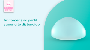 Perfil super alto distendido: quais são as vantagens? Imagem de uma prótese de silicone