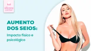 Aumento mamário: aspectos físicos e psicológicos da cirurgia Imagem mostrando uma mulher loira, com um sutiã preto