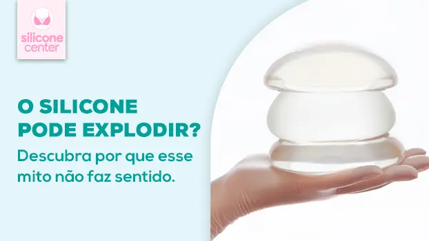 Prótese de silicone explode? Descubra a resposta neste artigo!