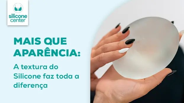 Textura da prótese: qual é a importância para a segurança do procedimento?