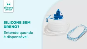 Dreno após o silicone: ele é realmente indispensável no pós-operatório? Imagem mostrando um dreno
