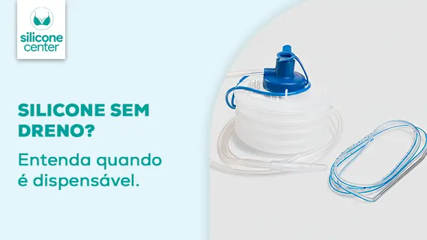 Dreno após o silicone: ele é realmente indispensável no pós-operatório?