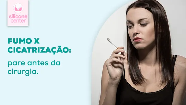 Fumo e cicatrização: 5 motivos para você parar de fumar no pré e pós-operatório