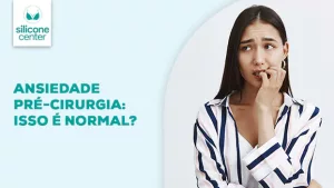 ansiedade antes da cirurgia plastica