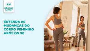 mudanças no corpo feminino após os 30