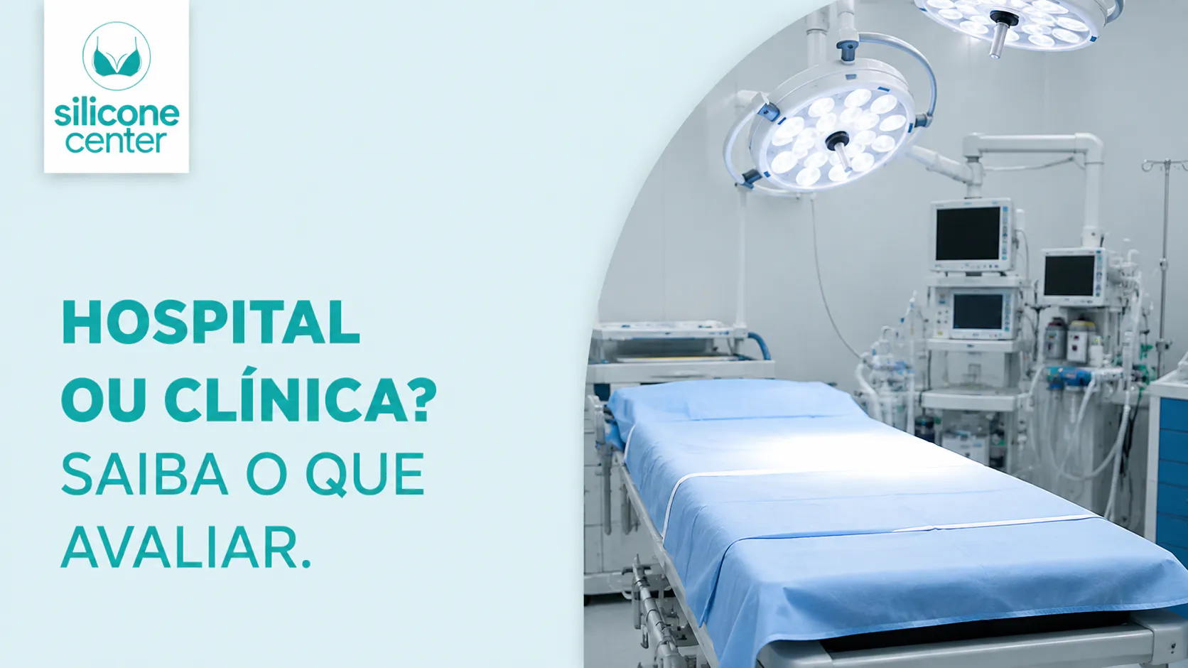 Onde fazer cirurgia de silicone? Hospital ou clínica: o que observar antes de escolher