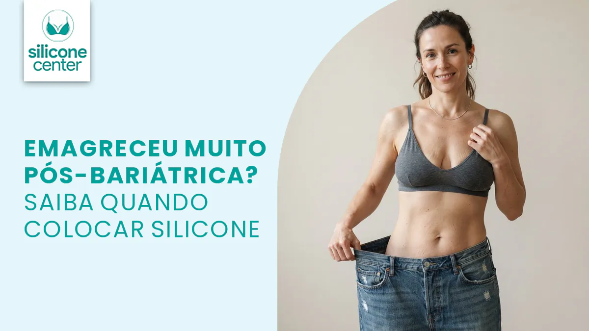 Bariátrica e silicone: quem emagreceu muito pode operar?