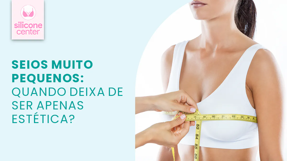 Hipomastia: quando os seios pequenos têm causa clínica?